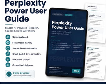 May include: A digital download titled "Perplexity Power User Guide" on a tablet, with the text "Master AI-Powered Research, Spaces & Deep Workflows." Includes a 35-page PDF and 2026 edition. Features sections on Comet, focus modes, and prompts.