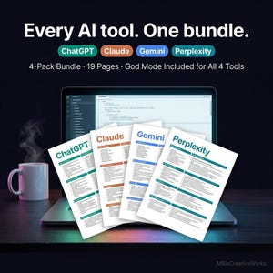 May include: A laptop displays code with four sheets of paper labeled ChatGPT, Claude, Gemini, and Perplexity. The text reads "Every AI tool. One bundle." and "4-Pack Bundle 19 Pages God Mode Included for All 4 Tools." A white mug sits to the left.
