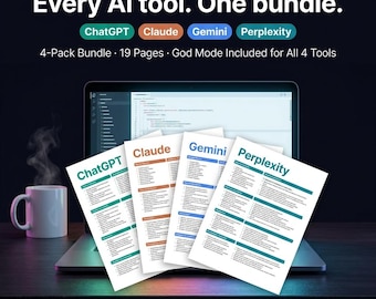 Può includere: Un laptop mostra codice con quattro fogli di carta con le etichette ChatGPT, Claude, Gemini e Perplexity. Il testo recita "Every AI tool. One bundle." e "4-Pack Bundle 19 Pages God Mode Included for All 4 Tools." Una tazza bianca è a sinistra.