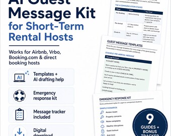 May include: A white and blue graphic with the text "AI Guest Message Kit for Short-Term Rental Hosts." Includes templates, drafting help, an emergency response kit, message tracker, and digital download. Works for Airbnb, Vrbo, Booking.com, and direct booking hosts.
