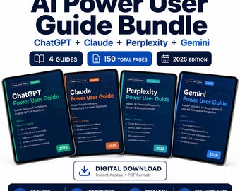 Puede incluir: Un paquete digital titulado "AI Power User Guide Bundle" con guías sobre ChatGPT, Claude, Perplexity y Gemini. Las guías se muestran en tabletas, con el texto "2026 Edition" y "Digital Download" visibles. El paquete incluye un total de 150 páginas.