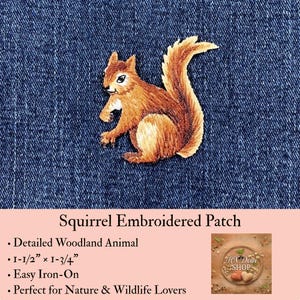 May include: An embroidered patch featuring a brown squirrel with a bushy tail, measuring 1-1/2 inches by 1-3/4 inches. The squirrel is depicted in a seated position with detailed fur texture, rendered in shades of brown, tan, and white thread.
