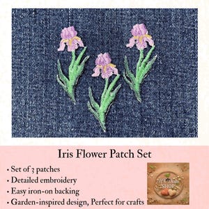 May include: A set of three embroidered iris flower patches featuring purple petals with yellow centers and green stems and leaves. The patches are displayed against a dark blue denim fabric background. The text Iris Flower Patch Set is visible.