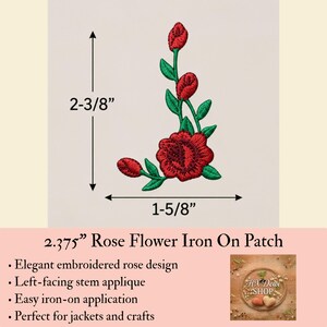 May include: An embroidered iron-on patch featuring a red rose flower with green leaves and stems. The design measures 2-3/8 inches in height and 1-5/8 inches in width as indicated by the visible measurement arrows on the graphic.