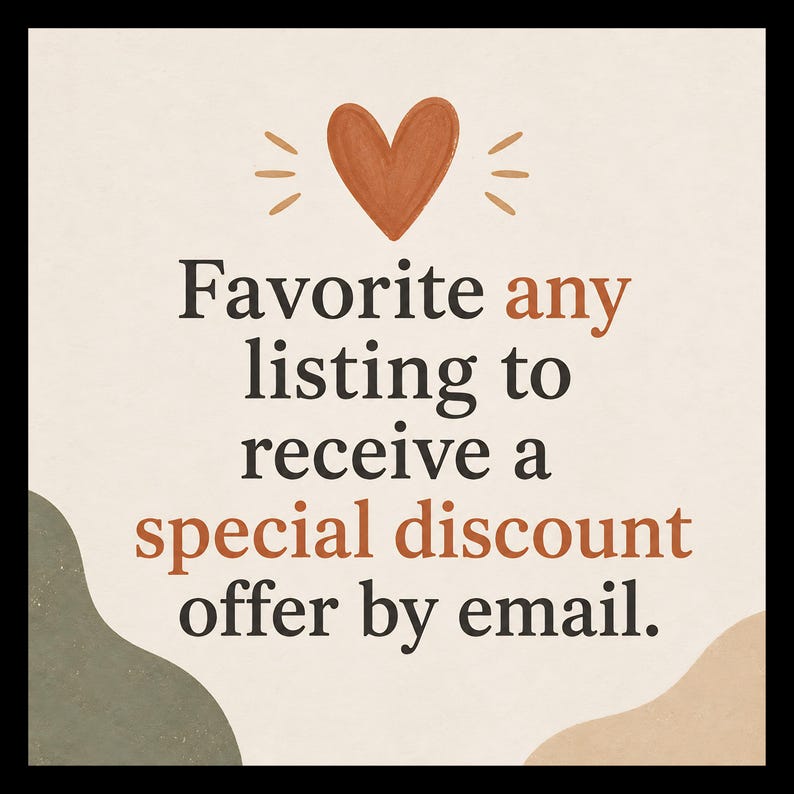 May include: A square graphic with a cream background featuring a rust-colored heart icon at the top. The text reads: Favorite any listing to receive a special discount offer by email. The design includes abstract sage green and tan shapes.