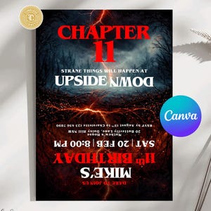 May include: A dark invitation with the text "CHAPTER 11" in red, above "STRANE THINGS WILL HAPPEN AT UPSIDE NMOO". The invitation is for Mike's 11th Birthday, Saturday, Feb 20th, 8:00 PM. The Canva logo is in the bottom right.