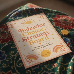 May include: A rectangular sign with a light background featuring the text Behavior Choices Strategy Board and the phrase I can pause, choose, and make a good choice. The design includes yellow suns, rainbows, and leaves in orange and pink tones.