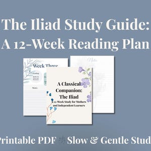 Può includere: Una guida allo studio digitale per l'Iliade, con un piano di lettura di 12 settimane. La copertina mostra "A Classical Companion: The Iliad" con accenti floreali. Pagine aggiuntive includono una guida "Week Three" e una pagina di note.