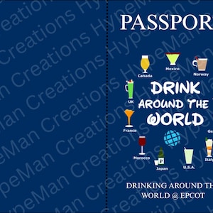 May include: Navy blue passport cover with the word "PASSPORT" at the top. The cover features illustrations of drinks from around the world, with the text "DRINK AROUND THE WORLD @ EPCOT".