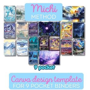 May include: A collection of trading card designs with various illustrations, including landscapes, fantasy scenes, and Pokémon characters. The image includes the text "Michi METHOD" and "Canva design template FOR 9 POCKET BINDERS". The cards are arranged in a grid.