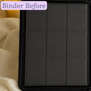 May include: A black zippered trading card binder featuring a nine-pocket page layout with clear plastic sleeves. The interior page is dark gray with stitched grid lines. The text "Binder Before" is displayed in a light purple box at the top left.
