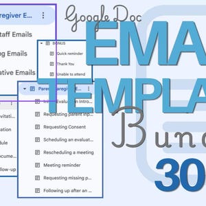 May include: A digital Google Doc email template bundle featuring over 30 templates. The text includes Parent/Caregiver Emails, Teacher/Staff Emails, IEP/Meeting Emails, Administrative Emails, and Bonus sections with various meeting and follow-up options.