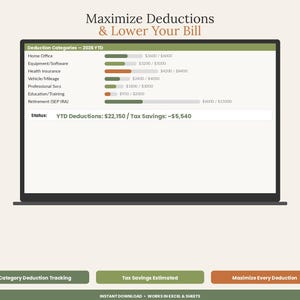 May include: A digital dashboard displayed on a laptop screen titled Maximize Deductions & Lower Your Bill, featuring a 2026 YTD deduction tracker with categories like Home Office, Equipment, and Retirement, plus three buttons below for tracking and savings.