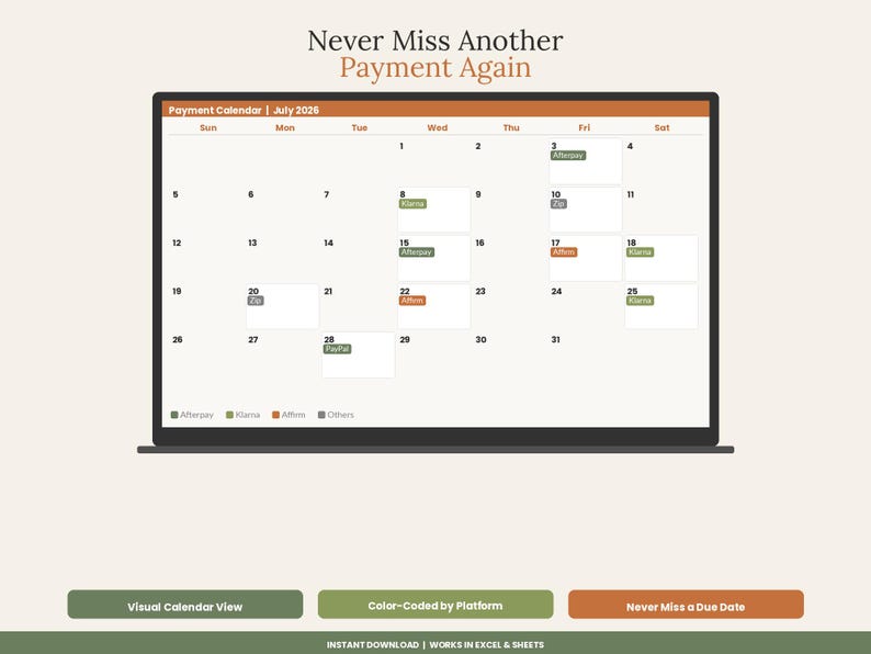 May include: A digital payment calendar for July 2026 displayed on a screen, featuring the text Never Miss Another Payment Again. The calendar includes color-coded entries for Afterpay, Klarna, Affirm, and Zip, with buttons below for Visual Calendar View, Color-Coded by Platform, and Never Miss a Due Date.