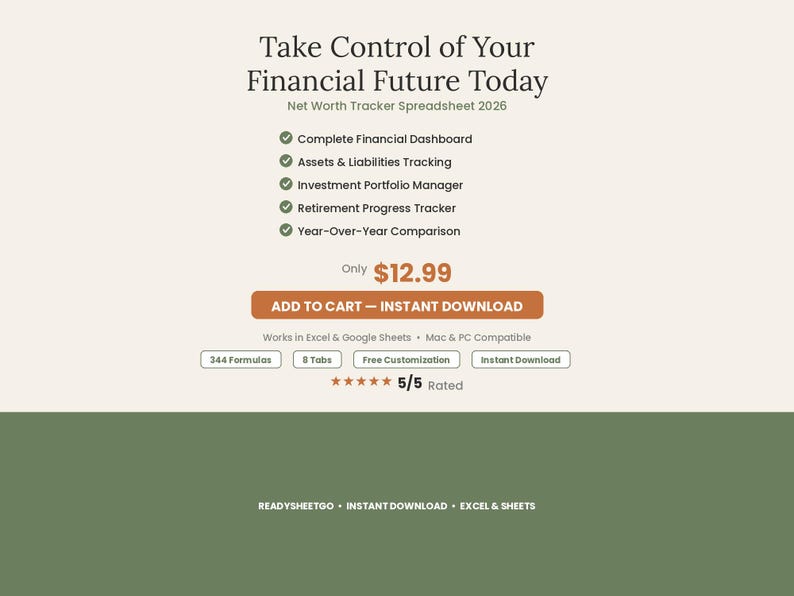 May include: A digital net worth tracker spreadsheet for 2026 featuring a financial dashboard, asset and liability tracking, investment portfolio manager, retirement progress tracker, and year-over-year comparison. Includes 344 formulas and 8 tabs.