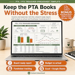 May include: A laptop screen displaying a PTA/PTO treasurer spreadsheet template with a dashboard showing income, expenses, net income, cash balance, budget vs actual bar charts, line graphs, and a fundraiser tracking table with a bonus report offer.