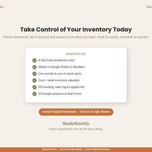 May include: A digital download product page for ReadySheetGo featuring an 8-tab Excel inventory workbook. The text includes Take Control of Your Inventory Today, What You Get, and lists features like live reorder alerts, valuation, and PO tracking.