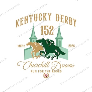 May include: A graphic design for the Kentucky Derby featuring two racehorses, one gold and one green, racing towards the finish line. The design includes the text "Kentucky Derby 152" and "Churchill Downs, Run for the Roses."