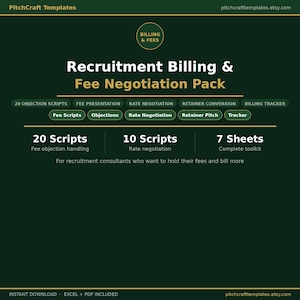 Puede incluir: Una plantilla digital verde oscuro titulada "Recruitment Billing & Fee Negotiation Pack". Incluye guiones, presentaciones y un rastreador de facturación. La plantilla está diseñada para consultores de contratación e incluye los textos "20 Scripts", "10 Scripts" y "7 Sheets".