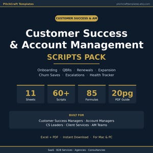 May include: Dark blue graphic with white text promoting a customer success and account management scripts pack. The pack includes 11 sheets, 60+ scripts, 85 formulas, and a 20-page PDF guide. Built for customer success managers and account managers.