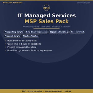 May include: A dark blue graphic with white text that reads "IT Managed Services MSP Sales Pack." The image includes a list of features such as "Prospecting Scripts" and "Discovery Call." The image also includes the text "PDF + Excel Included - Instant Download."