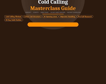 Cold Calling Masterclass Guide | Scripts, Objections, Habit Builder (Instant Download)