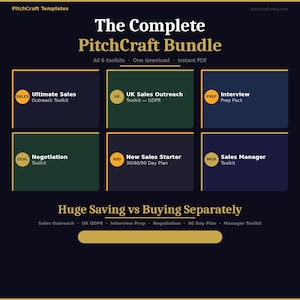 May include: A digital product bundle titled The Complete PitchCraft Bundle featuring six toolkits: Ultimate Sales Outreach, UK Sales Outreach, Interview Prep, Negotiation, New Sales Starter, and Sales Manager. The layout includes gold text on a dark background.