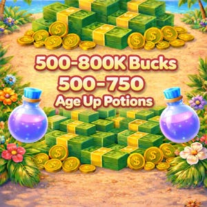 May include: An illustration featuring stacks of green money, gold coins, and two blue potion bottles with purple liquid. Text reads "500-800K Bucks" and "500-750 Age Up Potions". The scene is set on a sandy beach with tropical foliage.