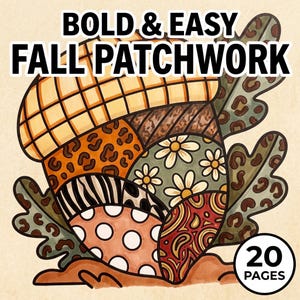 May include: A coloring book cover titled BOLD & EASY FALL PATCHWORK featuring a large acorn illustration with various patterns including plaid, leopard print, zebra stripes, polka dots, and daisies. The image includes 20 PAGES text.