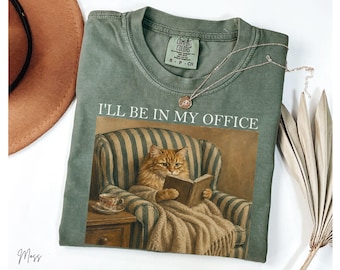 Comfort Colors® Cat Reading Shirt, I'll Be In My Office Sarcastic Book Lover T-Shirt, Funny Bookish Tee, Introvert Gift - IN73364904592