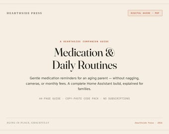 Medication Reminder System Guide | Home Assistant for Aging Parents, Gentle Not Nagging (No Cameras, No Subscription)
