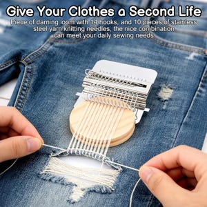 May include: A darning loom with 14 hooks and 10 stainless steel yarn knitting needles is shown on a pair of blue jeans. The text "Give Your Clothes a Second Life" is at the top. The loom is being used to repair a tear in the jeans.