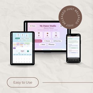 May include: A digital planner interface displayed on a tablet, laptop, and smartphone. The planner, titled "My Dance Studio," features a calendar, class scheduling, and note-taking functions. The phrase "Just Released" is in a circular design.