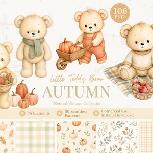 Pode incluir: Uma coleção digital de ilustrações em aquarela com quatro ursos de pelúcia em cenários de outono com abóboras, cestas, maçãs e botas. O texto diz Little Teddy Bear AUTUMN Neutral Vintage Collection, 106 PNGS, 76 Elements, 30 Seamless Patterns.