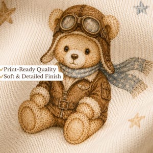 May include: A cream-colored fabric featuring a brown teddy bear wearing a brown aviator hat with goggles and a brown jacket, accented by a blue star-patterned scarf, with light blue clouds and gold stars, plus text reading Print-Ready Quality Soft & Detailed Finish.