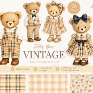 Könnte beinhalten: Eine digitale Sammlung von vier illustrierten Teddybären in karierten und geblümten Outfits, begleitet von dem Text Teddy Bear VINTAGE Neutral Vintage Collection, 78 PNGS, 68 Elements, 10 Seamless Patterns sowie drei Stoffmuster-Proben.