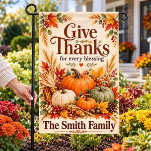Personalized Thanksgiving Garden Flag, Give Thanks for Every Blessing Fall Yard Decor, Custom Family Name Pumpkin Flag, Autumn Front Porch