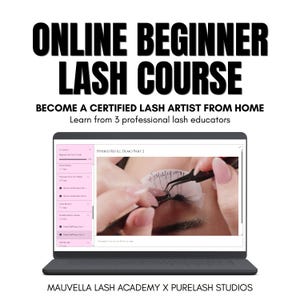 May include: A laptop displaying an online beginner lash course from Mauvella Lash Academy and Purelash Studios. The screen shows a video tutorial of a lash artist applying extensions with tweezers, alongside a pink sidebar menu of course modules.