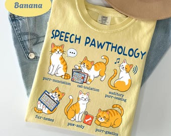 Comfort Colors® Funny Cats Speech Therapy Shirt, Language Pathologist T-Shirt, SLP Gift, Speech Therapist Tee, Speech Pathology Puns T shirt