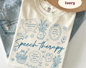 Comfort Colors® Speech Therapy T-Shirt, Spring Floral Speech Graduation Gift, Appreciation Gifts, Pathologist Grad Gift