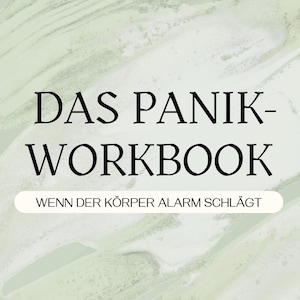 Puede incluir: Portada de libro con el título "DAS PANIK-WORKBOOK" en letras negras grandes. Debajo del título está el texto "WENN DER KÖRPER ALARM SCHLÄGT". El fondo tiene un diseño abstracto verde claro. El nombre del autor, JULIA FAHL, está en la parte superior.