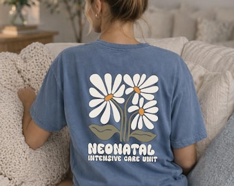 NICU Nurse Shirt Comfort Colors Tee | Neonatal Intensive Care Unit Shirt | Tiny Patients Big Miracles Shirt | Nurse Gift | NICU Daisy Shirt