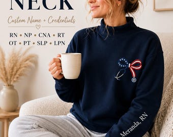 Personalized Nurse Mock Neck Sweatshirt | Custom Name RN NP CNA Rt Lpn Ot Pt Slp Sweatshirt | Healthcare Worker Gift