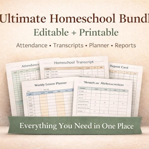 May include: A bundle of printable homeschool documents, including attendance sheets, transcripts, and lesson planners. The text "Ultimate Homeschool Bundle" and "Editable + Printable" are displayed at the top. A green banner at the bottom reads "Everything You Need in One Place."