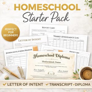 May include: Homeschool Starter Pack with forms including a diploma, report card, and attendance log. The image includes a pen, a cup of coffee, and the text "Letter of Intent, Transcript, Diploma".