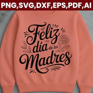 Puede incluir: Sudadera de color coral con la frase "Feliz día de las Madres" en negro. El diseño incluye detalles florales y de hojas. Una prenda casual para el Día de la Madre.