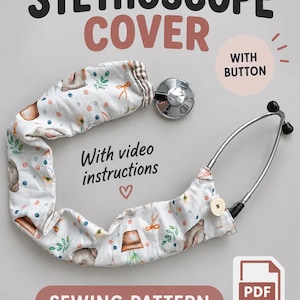 May include: A stethoscope cover sewing pattern in PDF format featuring a white fabric with a pattern of rabbits, flower pots, and colorful dots. The cover includes a button closure and is displayed on a stethoscope. Text includes STETHOSCOPE COVER, WITH BUTTON, With video instructions, and SEWING PATTERN.