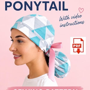 May include: A scrub cap ponytail sewing pattern featuring a geometric triangle print in shades of teal, white, and gray. The cap includes a pink ribbon tie at the back. The image displays the text SCRUB CAP PONYTAIL, With video instructions, and SEWING PATTERN.