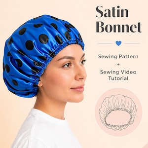Könnte beinhalten: Ein blauer Satin-Haarhut mit großen schwarzen Punkten. Das Bild enthält den Text "Satin Bonnet" und "Sewing Pattern + Sewing Video Tutorial". Der Haarhut wird von einer Person getragen.