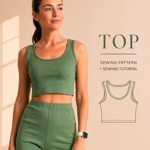 May include: A woman in a green crop top and trousers. The image features the text "TOP" and "SEWING PATTERN + SEWING TUTORIAL" in dark green. A line drawing of the top is also displayed.